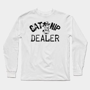 Catnip Dealer - Funny Cat Owner Long Sleeve T-Shirt